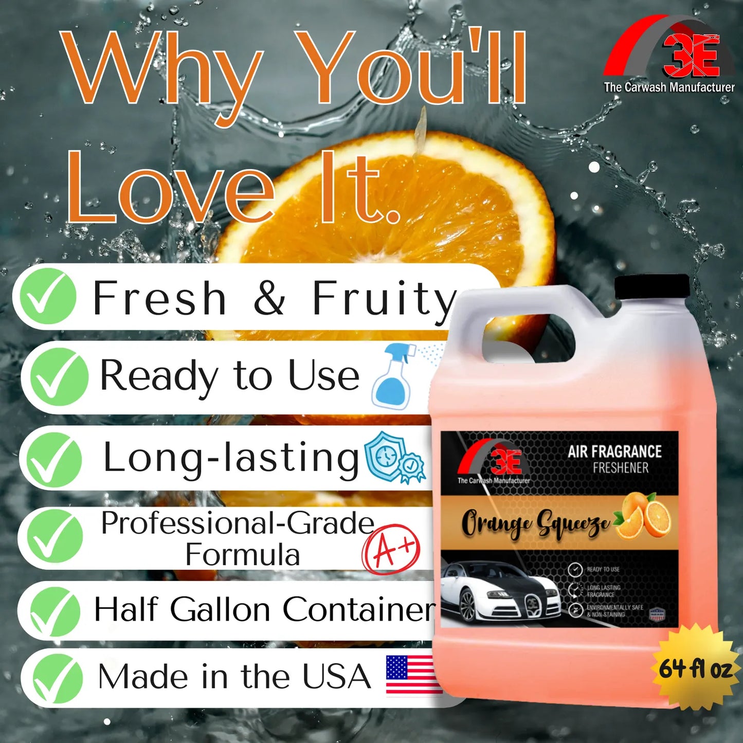 Orange Squeeze 64oz Air Freshener with highlights fresh & fruity, long-lasting, pro-grade formula, made in USA.
